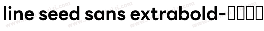line seed sans extrabold字体转换